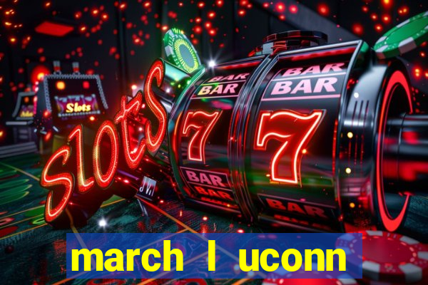 march l uconn basketball bets