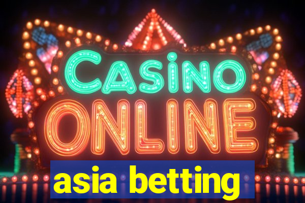 asia betting