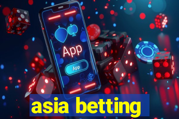 asia betting