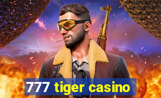 777 tiger casino