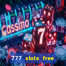 777 slots free vegas slots