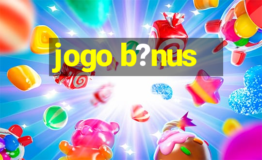 jogo b?nus