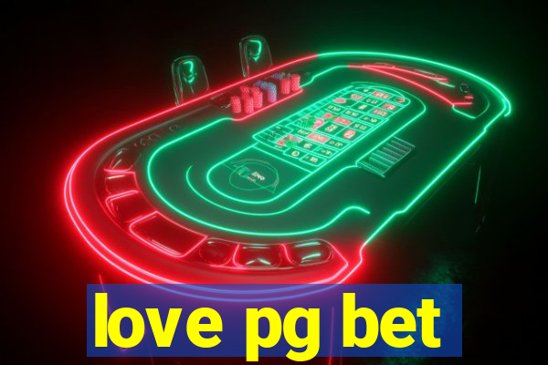 love pg bet