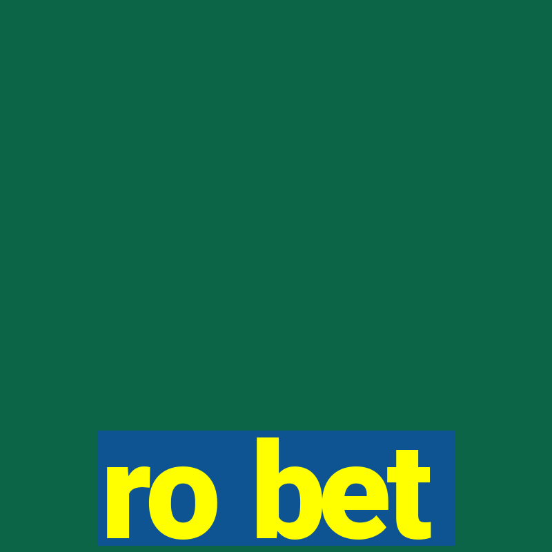 ro bet