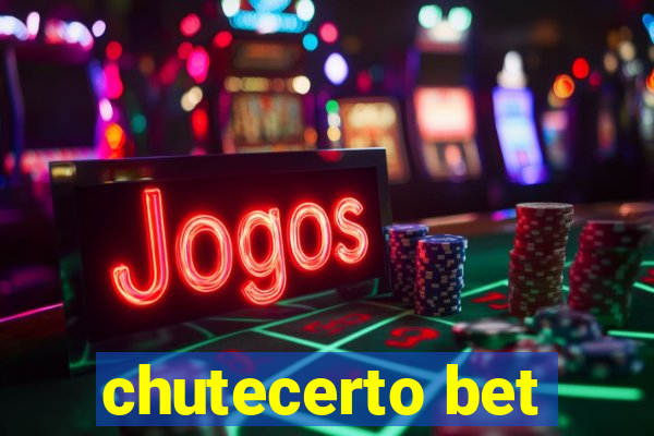 chutecerto bet