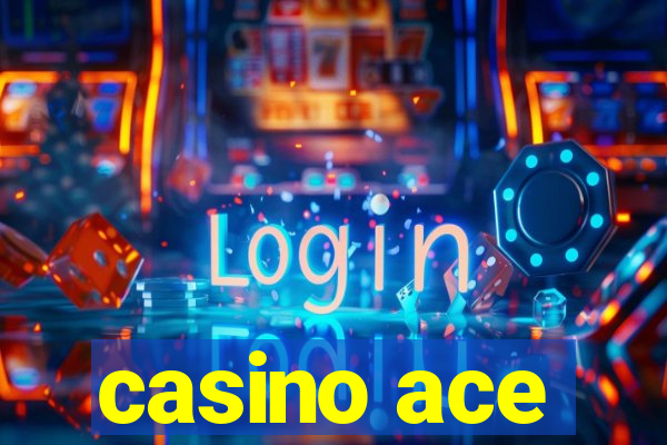 casino ace