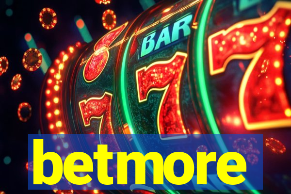 betmore