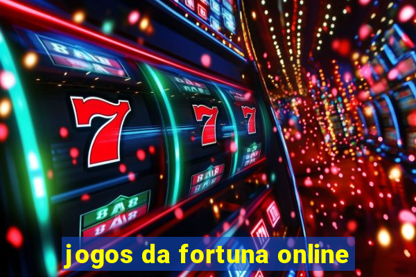 jogos da fortuna online