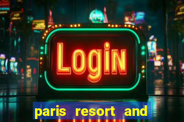 paris resort and casino las vegas