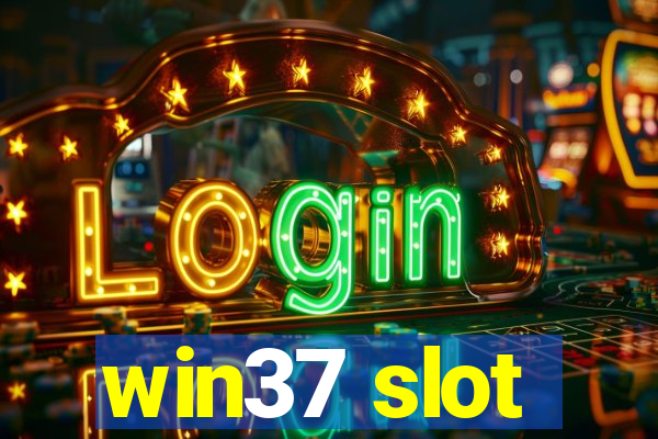 win37 slot