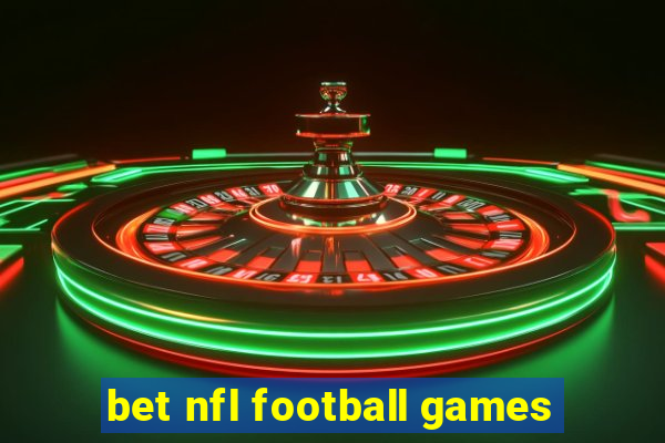 bet nfl football games