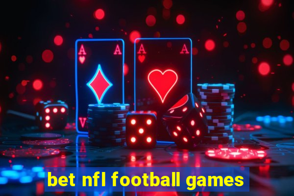 bet nfl football games