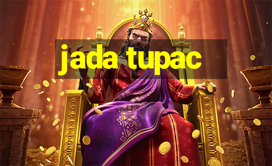 jada tupac