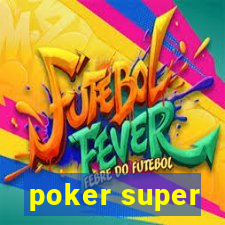 poker super