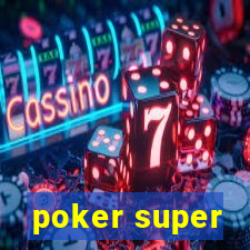 poker super