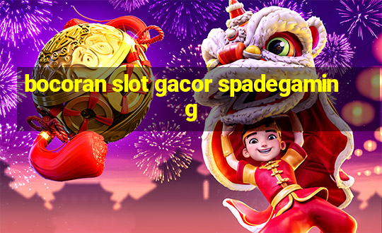 bocoran slot gacor spadegaming