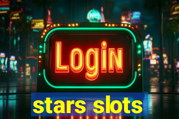 stars slots