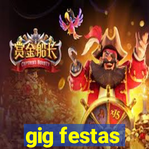 gig festas