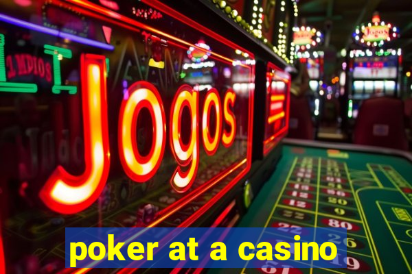 poker at a casino