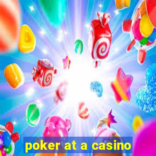 poker at a casino