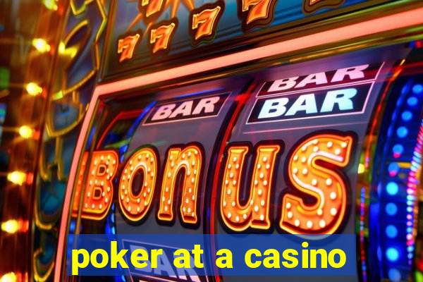 poker at a casino