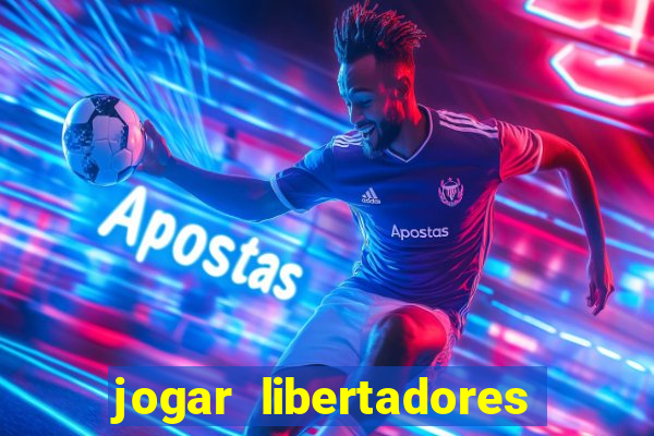 jogar libertadores na serie b