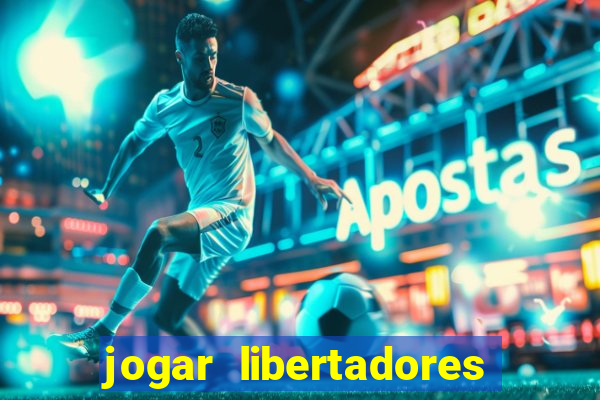 jogar libertadores na serie b