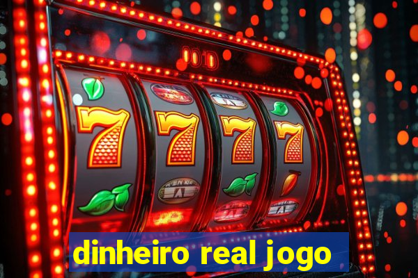 dinheiro real jogo