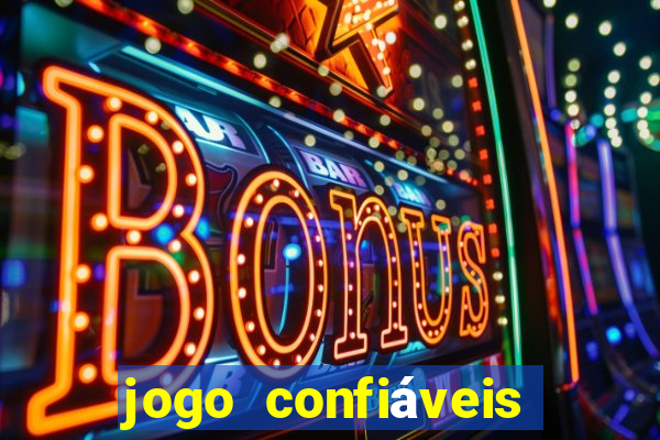 jogo confiáveis que ganha dinheiro