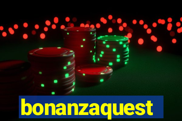 bonanzaquest