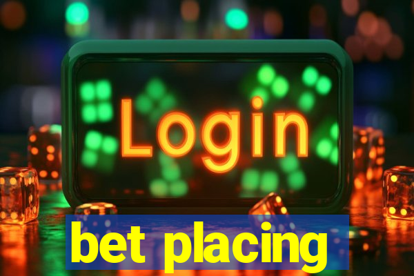 bet placing