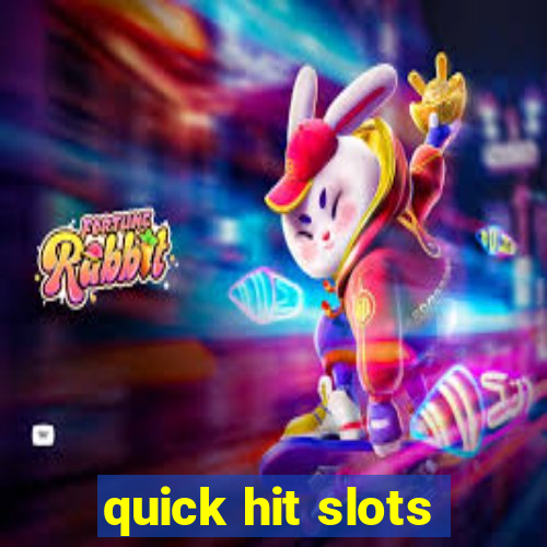 quick hit slots