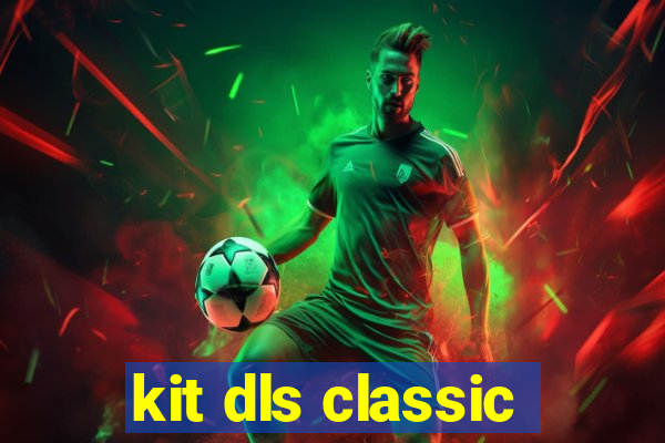 kit dls classic