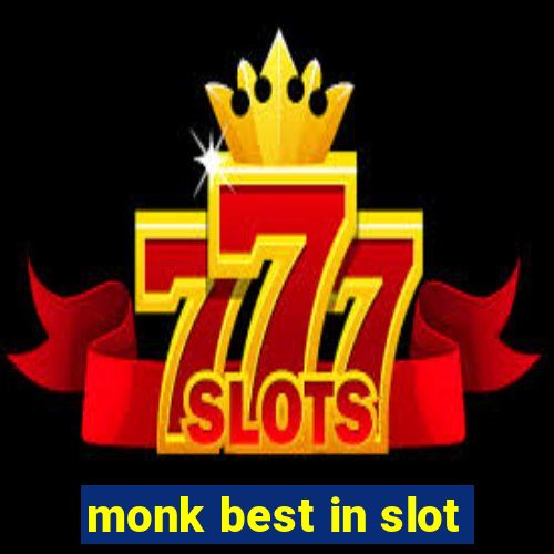 monk best in slot