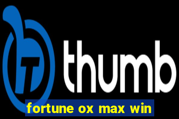 fortune ox max win