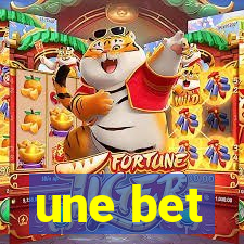 une bet