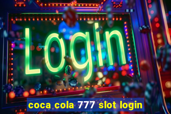 coca cola 777 slot login