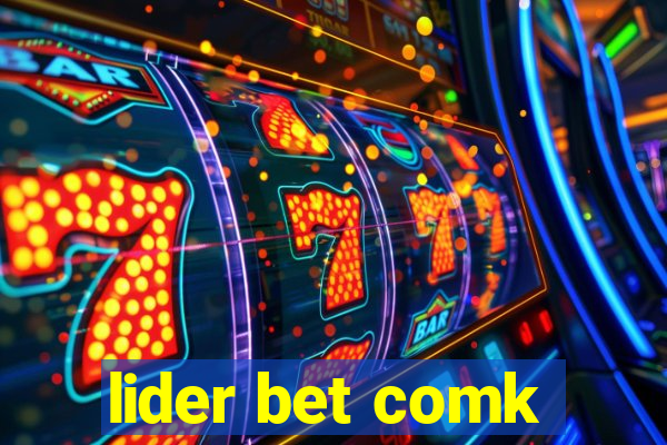 lider bet comk