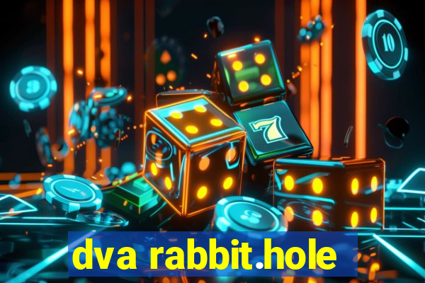 dva rabbit.hole