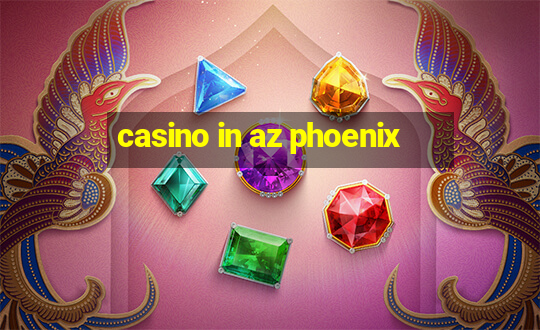 casino in az phoenix