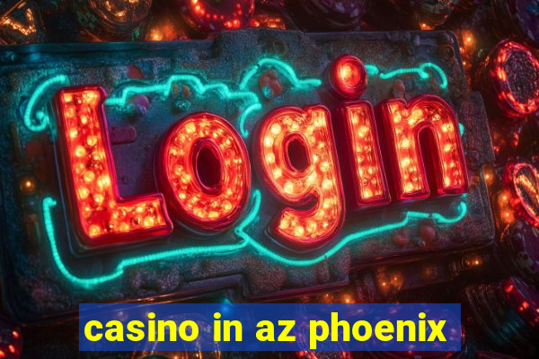 casino in az phoenix