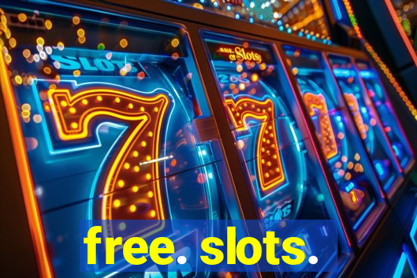 free. slots.