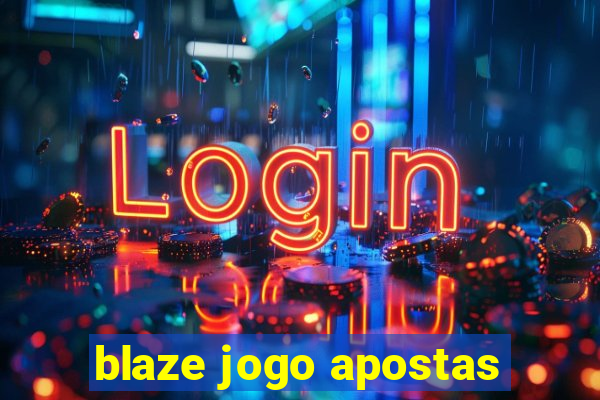 blaze jogo apostas