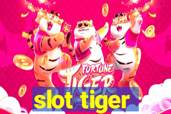 slot tiger