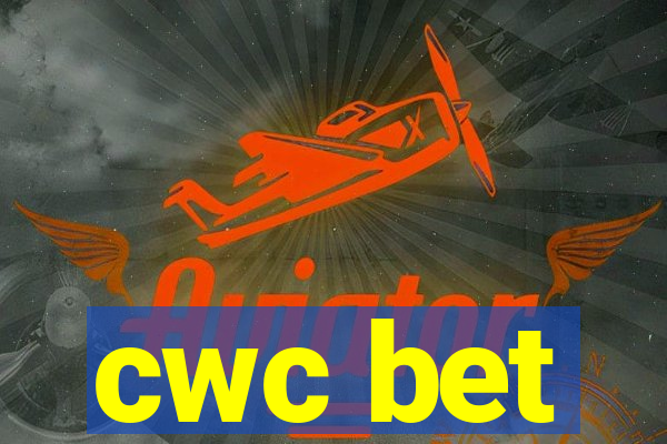 cwc bet