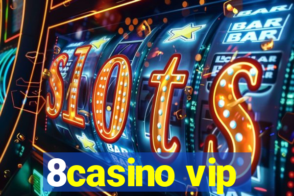 8casino vip