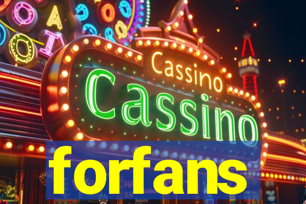 forfans