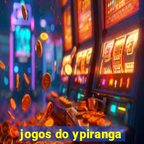 jogos do ypiranga