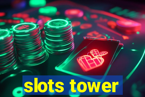 slots tower