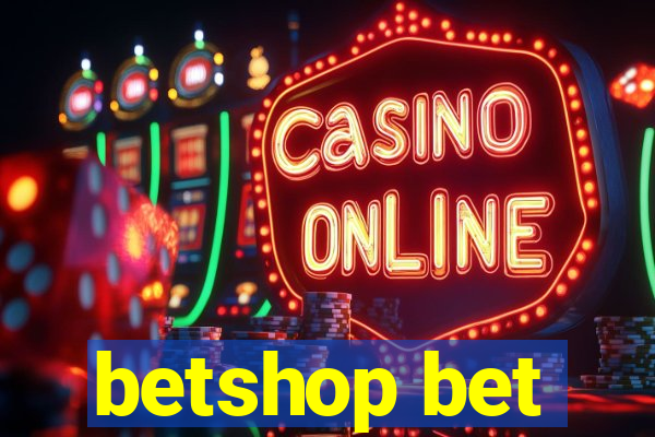 betshop bet